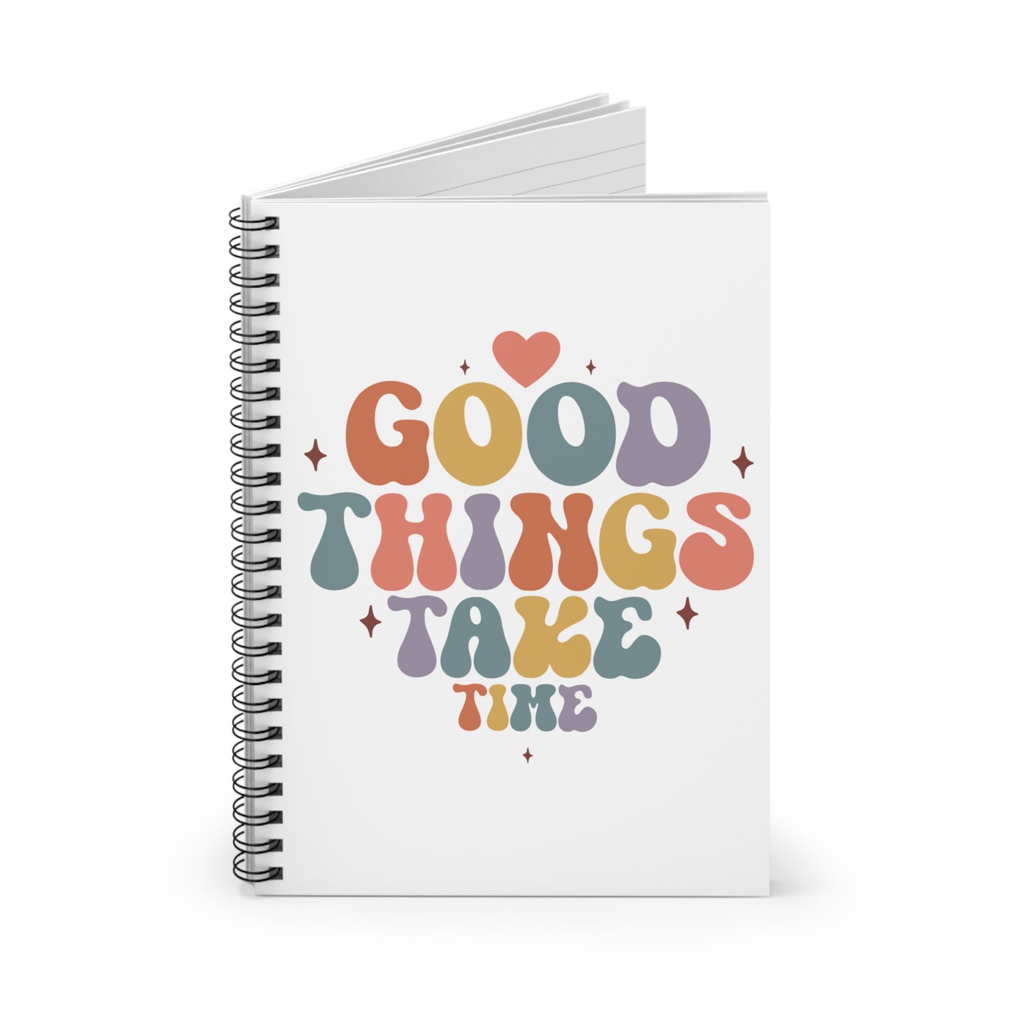 Good Things Take Time Spiral Notebook — Retro Inspirational Ruled Journal