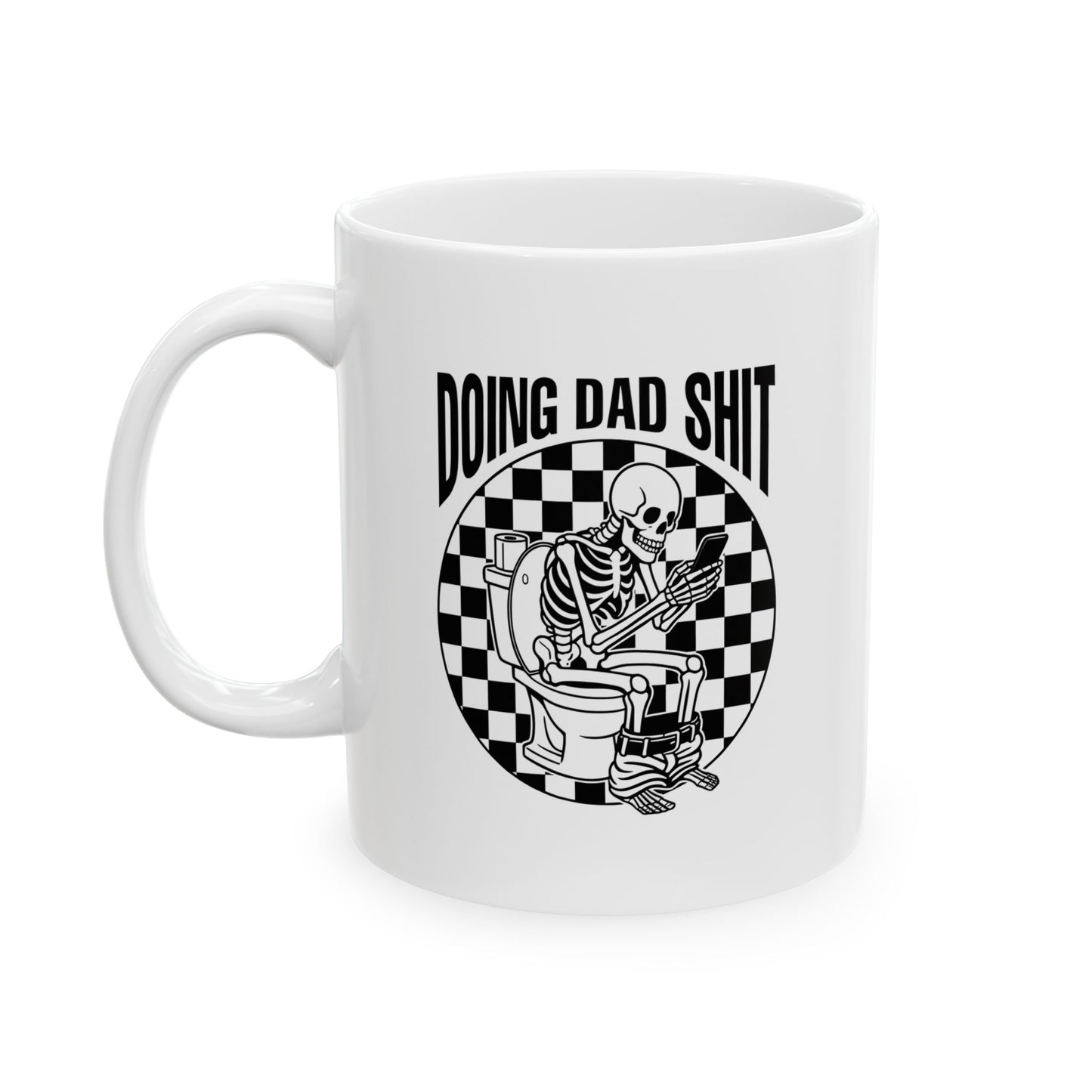 11oz Doing Dad Sh*t Checkerboard Skull Ceramic Mug — Father's Day Coffee Cup