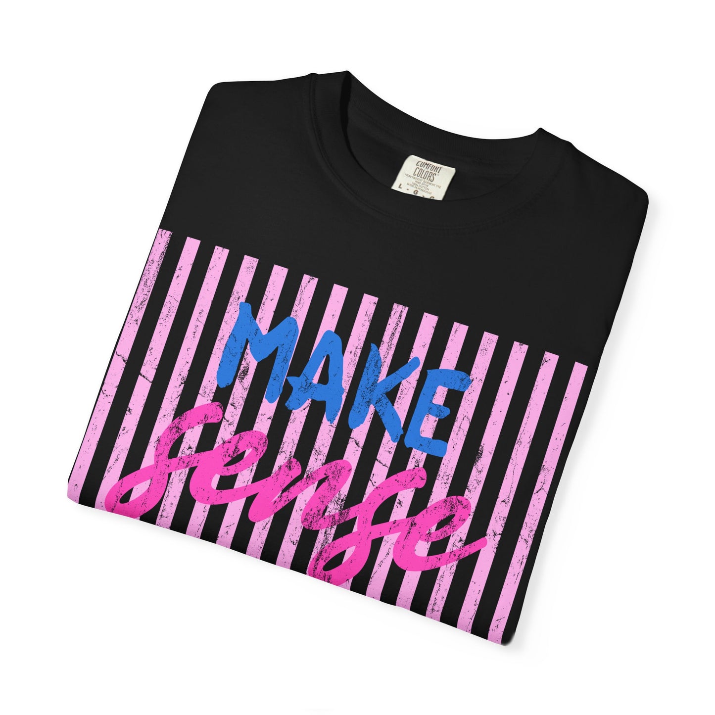 Make Sense Common Again Tee