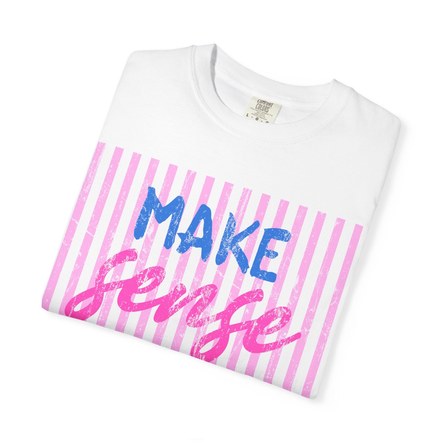 Make Sense Common Again Tee