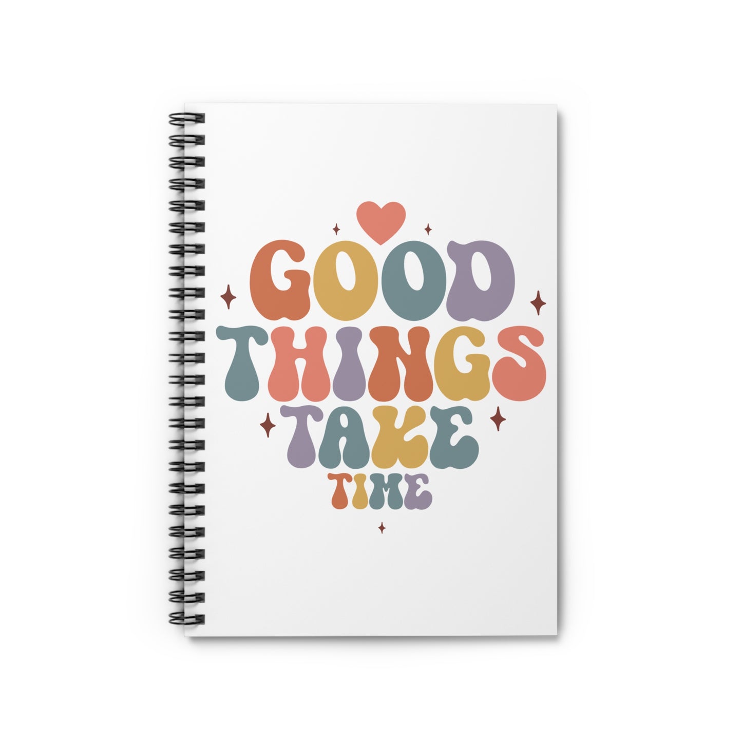 Good Things Take Time Spiral Notebook — Retro Inspirational Ruled Journal