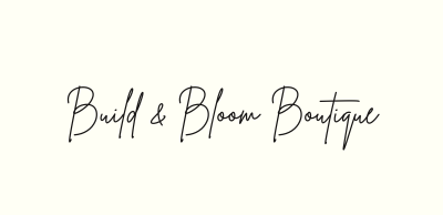 Build & Bloom Boutique